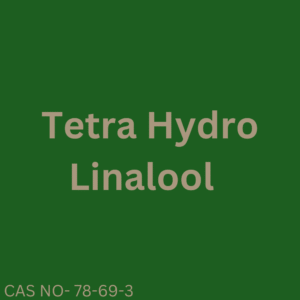 Tetra Hydro linalool