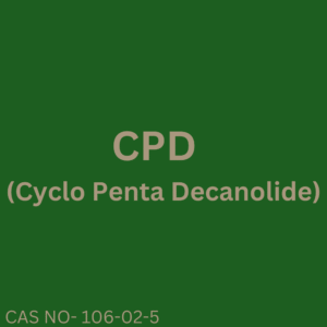 Cyclo Penta Decanolide (CPD)