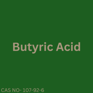 Butyric Acid