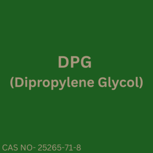 DPG ( Dipropylene Glycol)